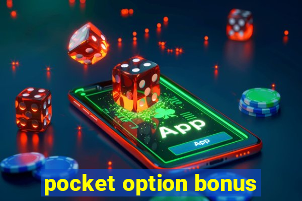 pocket option bonus